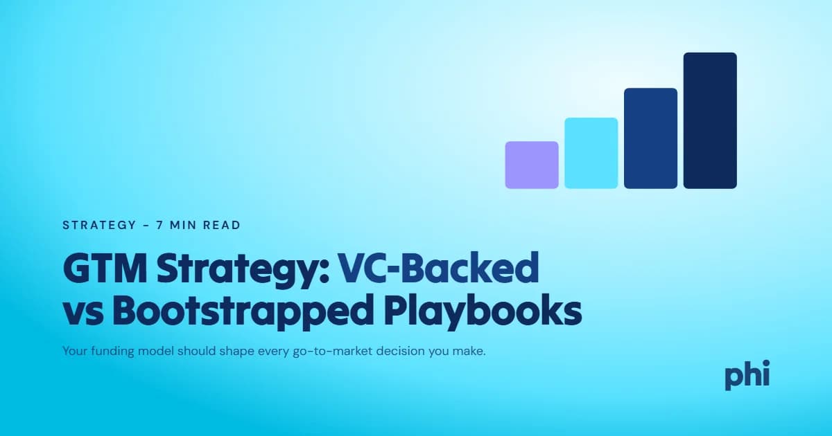 How Venture-Backed Startups Should Build GTM Differently Than Bootstrapped Companies