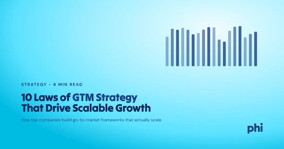 10 Laws of GTM Strategy Success: How Top Companies Drive Scalable Growth