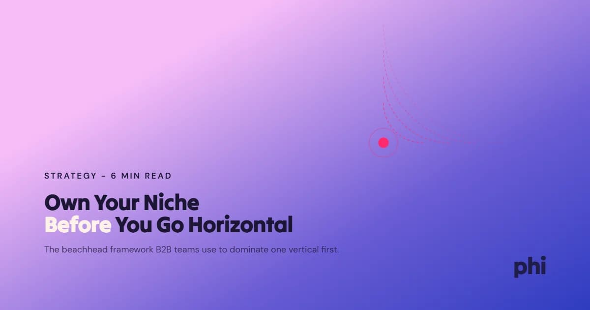 How to Build a Niche Domination Strategy Before Going Horizontal