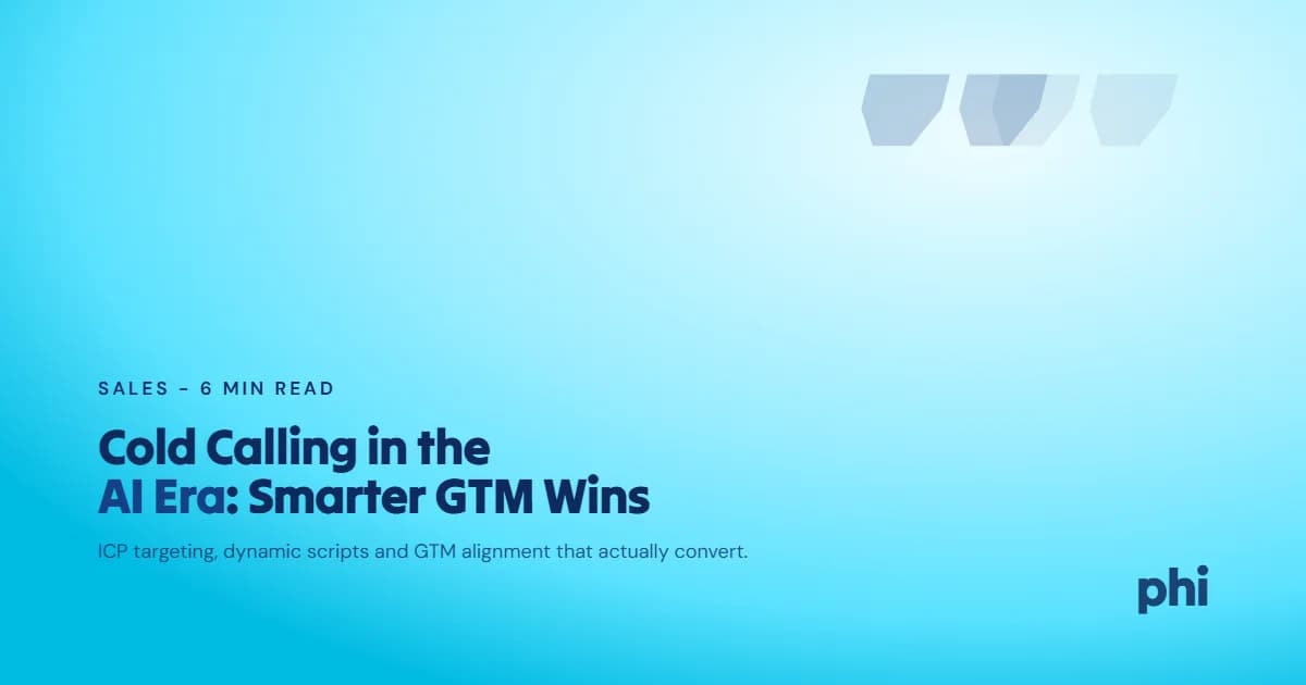 Cold Calling in the AI Era: Smart Scripts, ICP Targeting & GTM Alignment