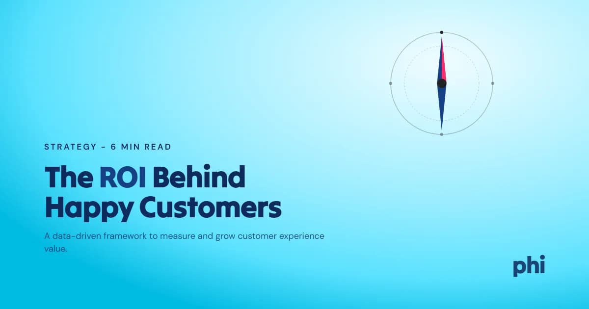 Customer Experience ROI: Unveiling the Value Behind Happy Customers