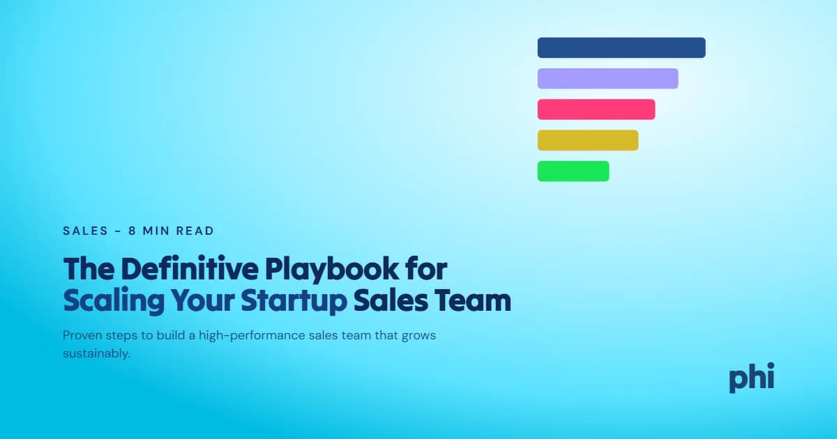 How to Scale the Sales Team at Your Startup: The Definitive Playbook
