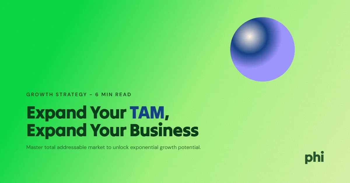 How to Increase TAM Opportunity and Expand Your Addressable Market