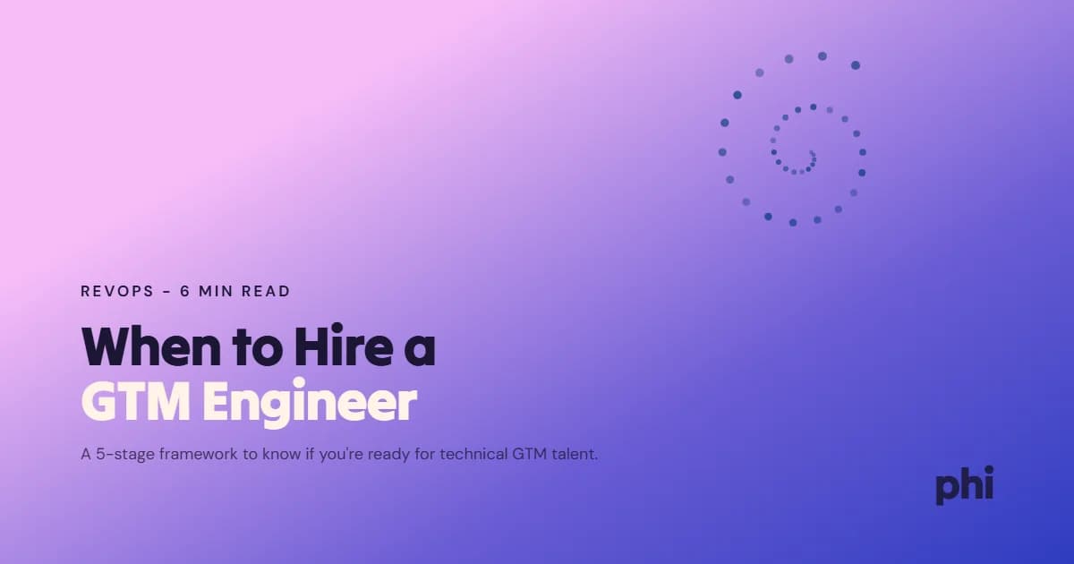 When Should You Hire a Go-to-Market (GTM) Engineer?